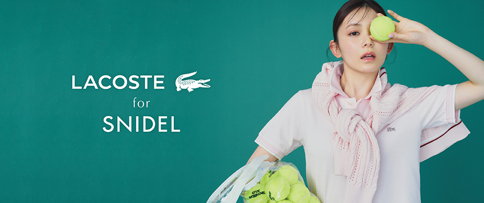250521_SNIDEL LACOSTE