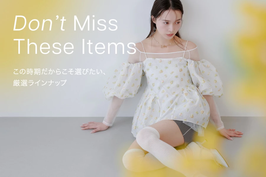 Don’t Miss These Items