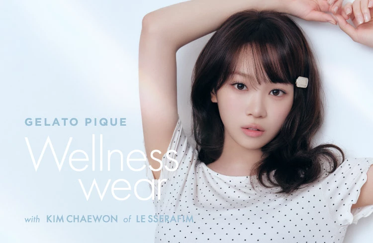 GELATO PIQUE WELLNESS WEAR with KIM CHAEWON of LE SSERAFIM
