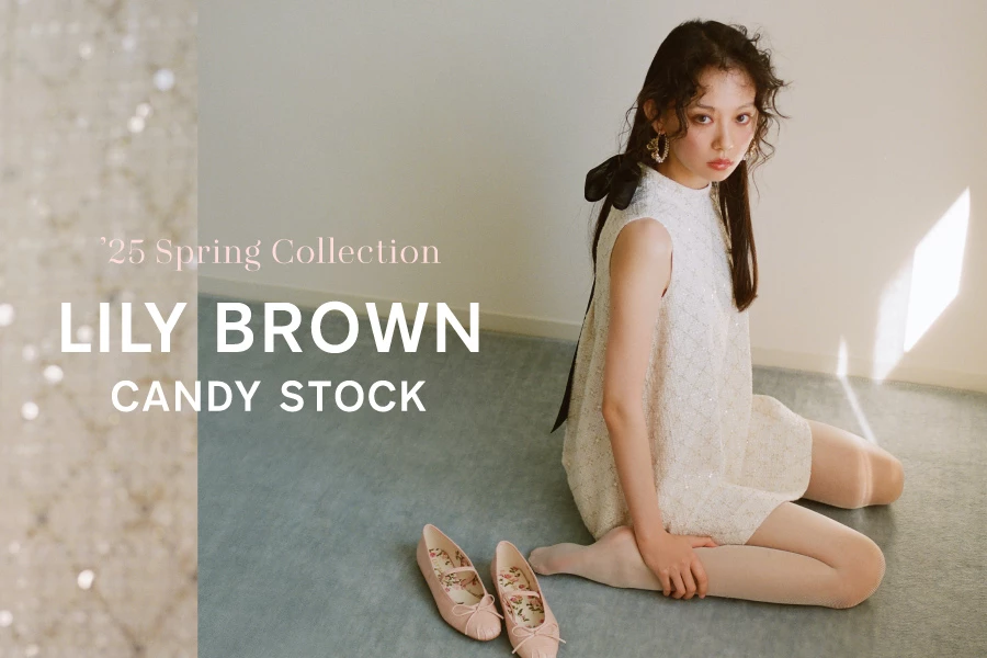 LILY BROWN CANDY STOCK ’25 Spring Collection